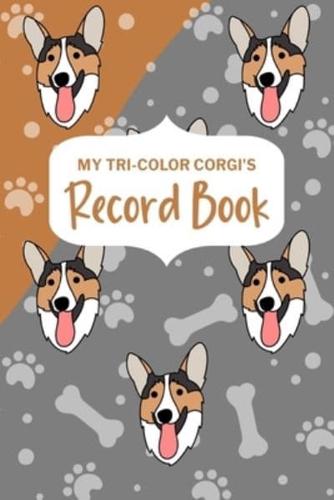 My Tri-Color Corgi's Record Book