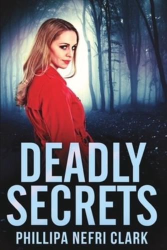 Deadly Secrets (Charlotte Dean Mysteries Book 3)