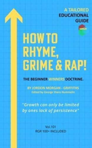 How To Rhyme, Grime And Rap
