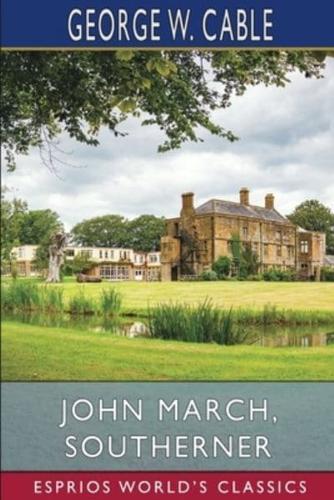 John March, Southerner (Esprios Classics)