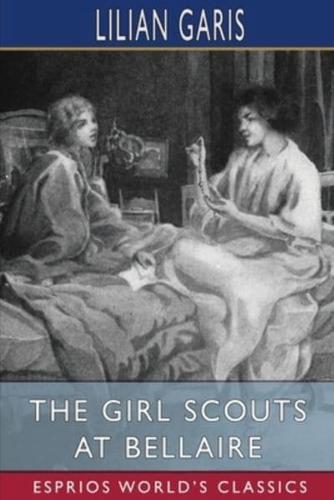 The Girl Scouts at Bellaire (Esprios Classics)