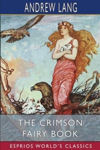 The Crimson Fairy Book (Esprios Classics)