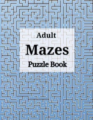 Adult Mazes Puzzle Book