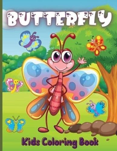 Butterfly Kids Coloring Book: A bundle of unique Butterflies coloring patterns for kids perfect and cute easy educational Coloring and activity ... kids who love to color