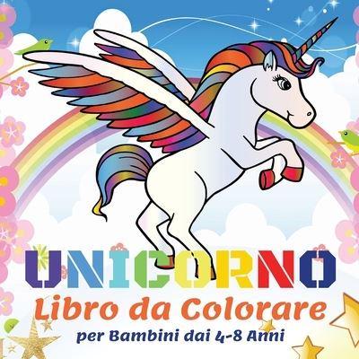 Unicorno Libro Da Colorare Per Bambini Dai 4-8 Anni : Charlie Motley :  9781008924710 : Blackwell's