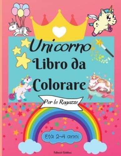 Incredibili pagine da colorare per bambini con disegni facili da colorare per il tuo piccolo Unicorno per imparare e divertirsi   Perfetto come regalo.: Incredibili pagine da colorare per bambini con disegni facili da colorare per il tuo piccolo Unicorno 