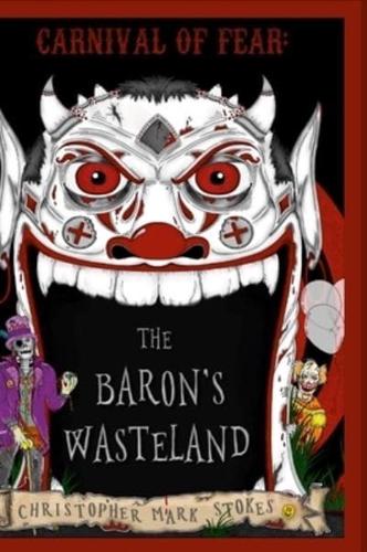 Carnival of Fear: The Baron's Wasteland