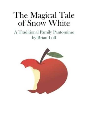 The Magical Tale of Snow White
