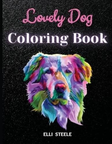 Lovely Dog Coloring Book: Awesome And Adorable Dogs Coloring Book Adults, A4 Size, Premium Quality Paper ,Beautiful Illustrations,  perfect for adults.