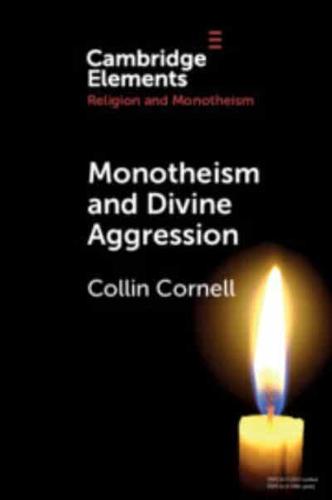 Monotheism and Divine Aggression