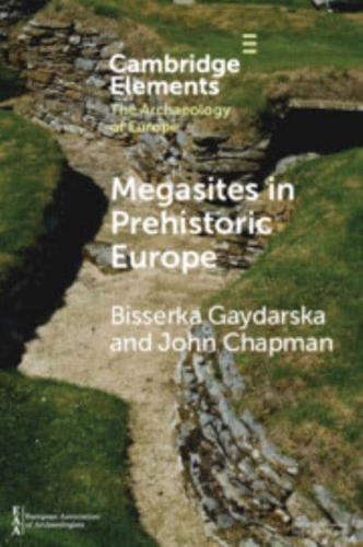 Megasites in Prehistoric Europe