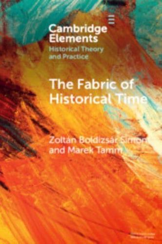 The Fabric of Historical Time