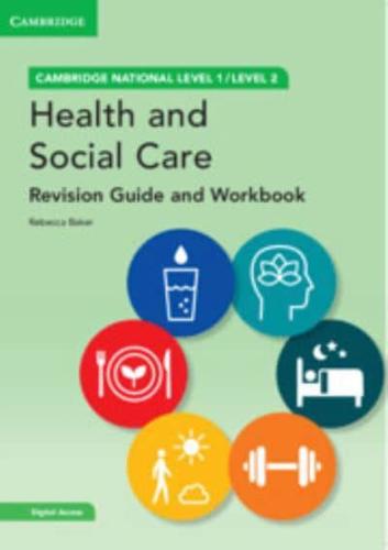 Health and Social Care. Level 1 and 2 Revision Guide and Workbook
