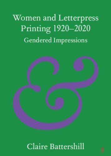 Women and Letterpress Printing 1920-2020