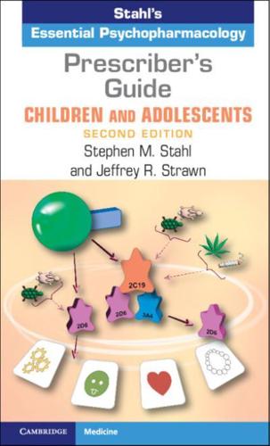 Prescriber's Guide, Children and Adolescents. Volume 1 Stahl's Essential Psychopharmacology