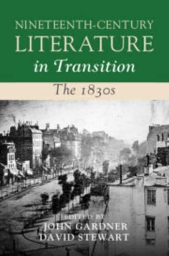 Nineteenth-Century Literature in Transition: The 1830S