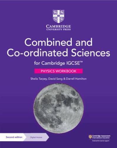 Cambridge IGCSE™ Combined and Co-Ordinated Sciences Physics Workbook With Digital Access (2 Years)