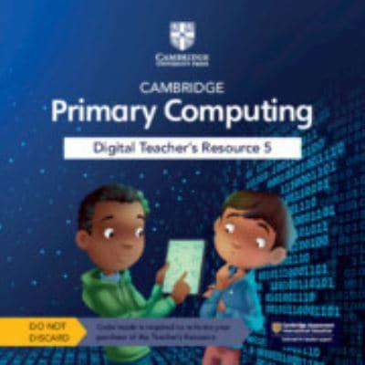 Cambridge Primary Computing Digital Teacher's Resource 5 Access Card
