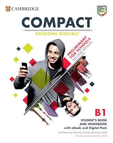 Compact Preliminary for Schools Student's Book and Workbook Edizione Digitale