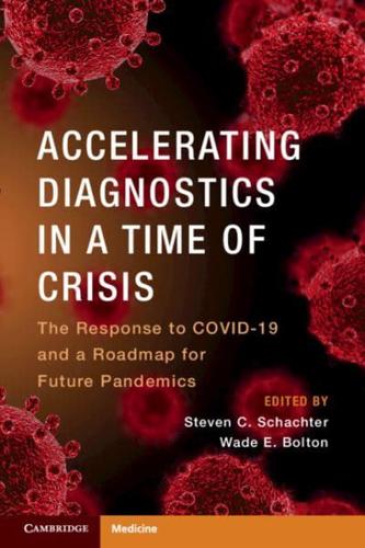 Accelerating Diagnostics in a Time of Crisis