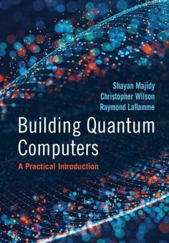 Building Quantum Computers