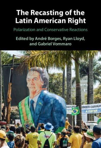 The Recasting of the Latin American Right