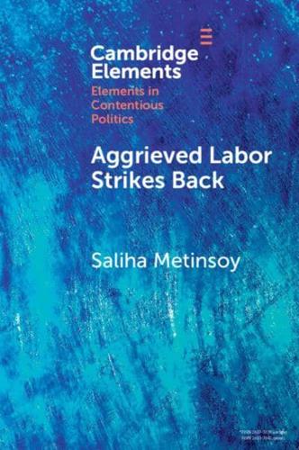 Aggrieved Labor Strikes Back