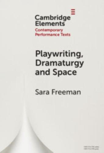Playwriting, Space and Dramaturgy