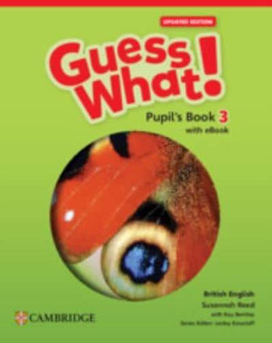 Guess What! British English Level 3 Pupil's Book With eBook Updated