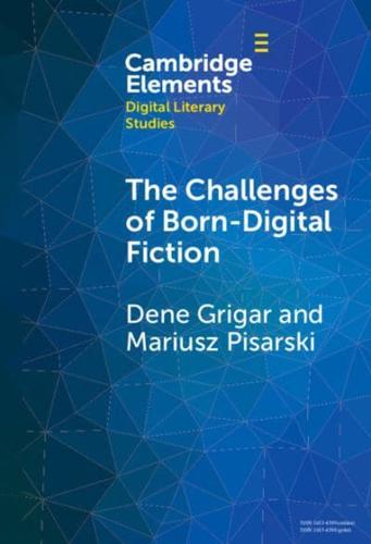 The Challenges of Born-Digital Fiction