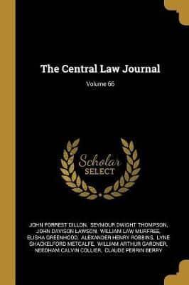 The Central Law Journal; Volume 66