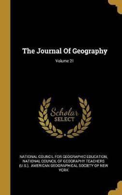 The Journal Of Geography; Volume 21