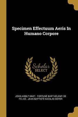 Specimen Effectuum Aeris In Humano Corpore