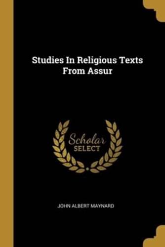 Studies In Religious Texts From Assur
