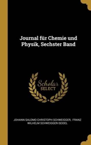 Journal Für Chemie Und Physik, Sechster Band