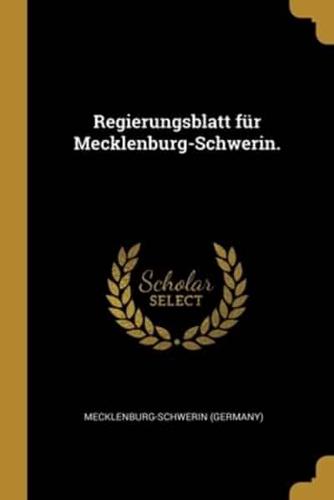 Regierungsblatt Für Mecklenburg-Schwerin.