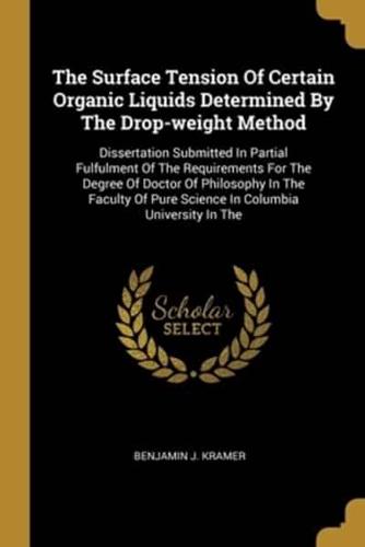 The Surface Tension Of Certain Organic Liquids Determined By The Drop-Weight Method