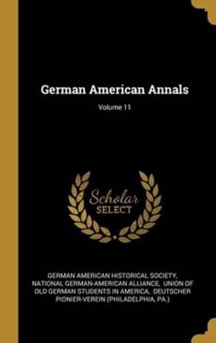 German American Annals; Volume 11