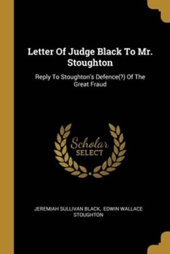 Letter Of Judge Black To Mr. Stoughton