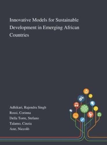 Innovative Models for Sustainable Development in Emerging African Countries