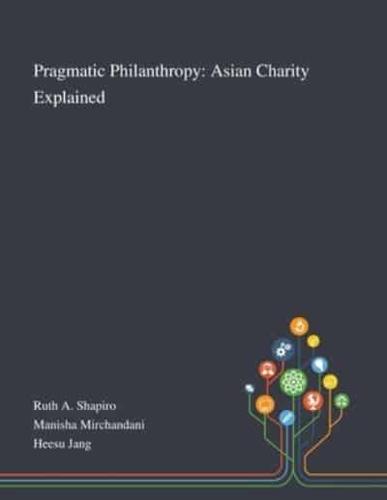 Pragmatic Philanthropy: Asian Charity Explained