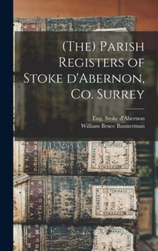 (The) Parish Registers of Stoke D'Abernon, Co. Surrey