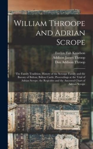 William Throope and Adrian Scrope