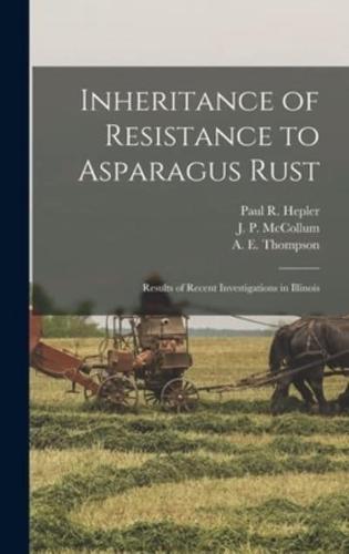 Inheritance of Resistance to Asparagus Rust