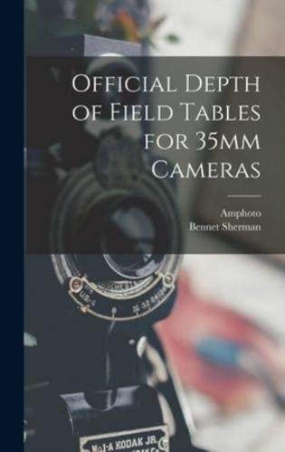 Official Depth of Field Tables for 35Mm Cameras