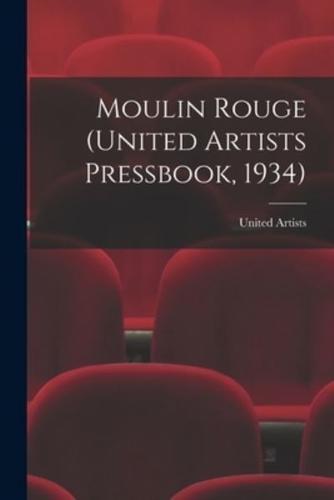 Moulin Rouge (United Artists Pressbook, 1934)