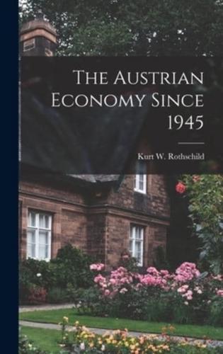 The Austrian Economy Since 1945