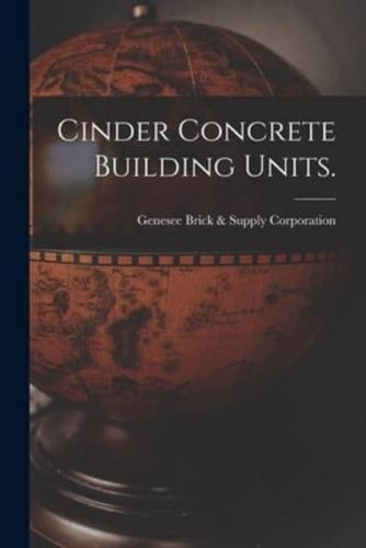 Cinder Concrete Building Units.