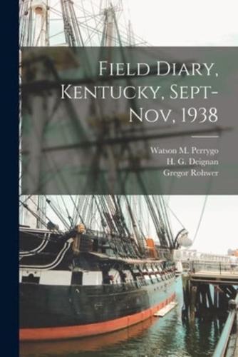 Field Diary, Kentucky, Sept-Nov, 1938