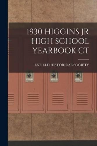 1930 Higgins Jr High School Yearbook CT